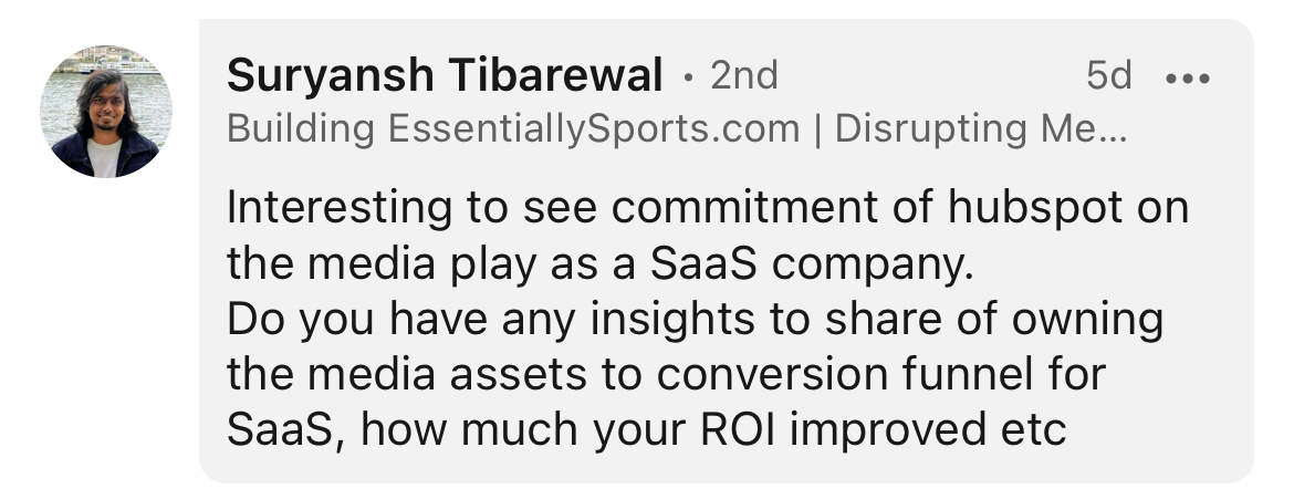 A LinkedIn comment asking whether HubSpot's commitment to media, and owning the media assets in its conversion funnel, has improved ROI